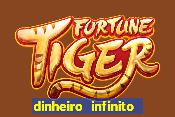 dinheiro infinito fortune tiger
